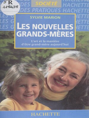 cover image of Les Nouvelles Grands-mères